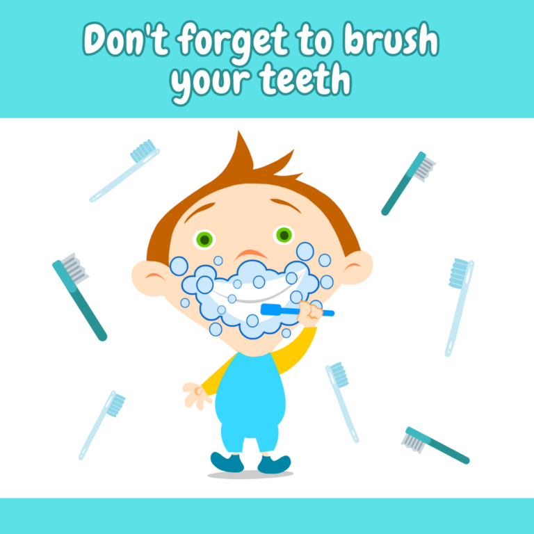 Don't forget to brush your teeth